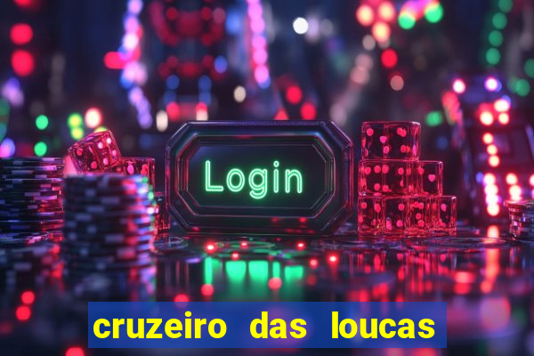 cruzeiro das loucas dublado torrent